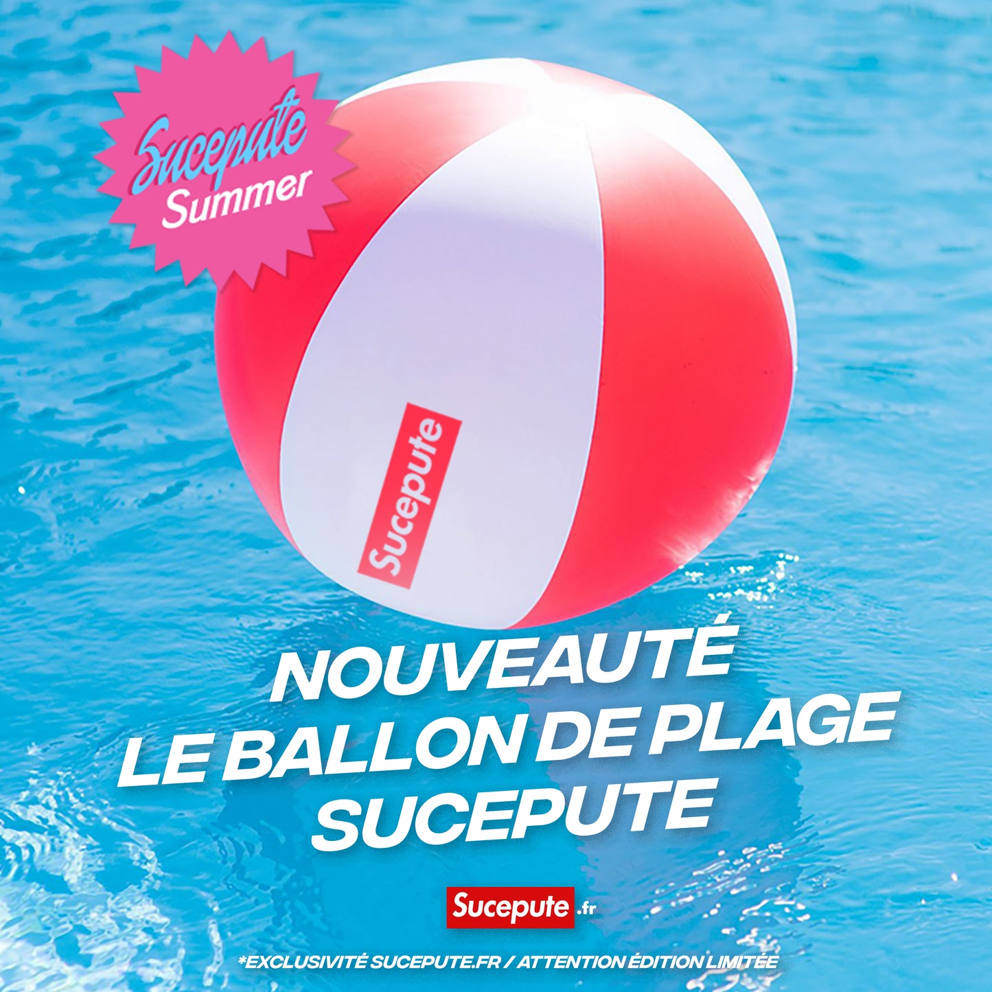BALLON DE PLAGE | "SUCEPUTE" (édition limitée)